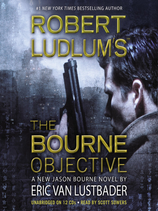 Title details for The Bourne Objective by Eric Van Lustbader - Available